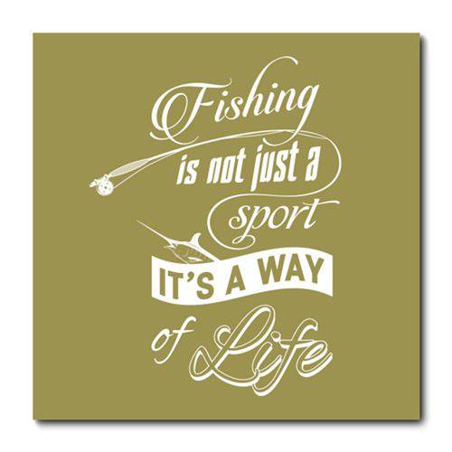 Tamanhos, Medidas e Dimensões do produto Placa Decorativa - Fishing It's Way a Life - 0725plmk