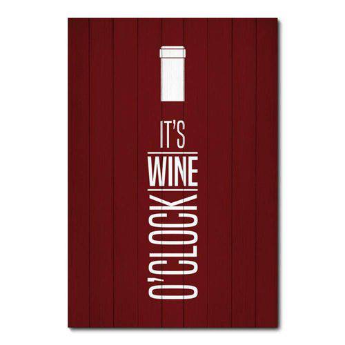 Tamanhos, Medidas e Dimensões do produto Placa Decorativa - It's Wine O'Clock - 0849plmk