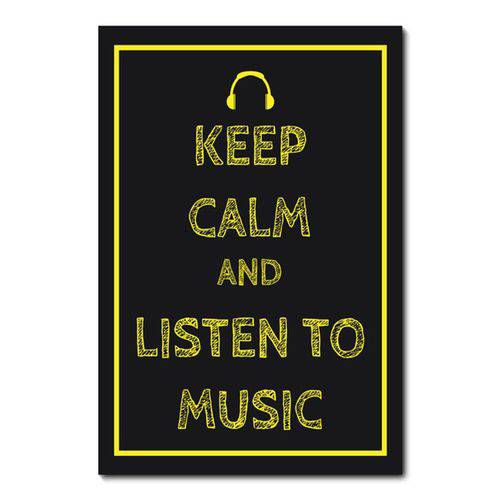 Tamanhos, Medidas e Dimensões do produto Placa Decorativa - Keep Calm And Listen To Music - 0679plmk