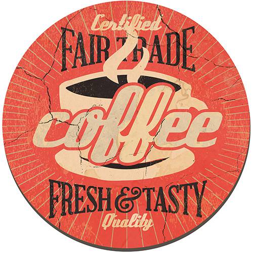 Tamanhos, Medidas e Dimensões do produto Placa Decorativa Redonda - Coffee Vermelho 29x29cm - Cia Laser