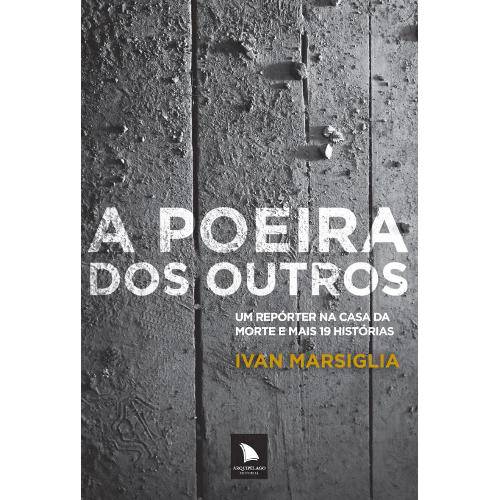 Tamanhos, Medidas e Dimensões do produto Poeira dos Outros, a - Arquipelago