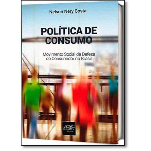 Tamanhos, Medidas e Dimensões do produto Política de Consumo: Movimento Social de Defesa do Consumidor no Brasil