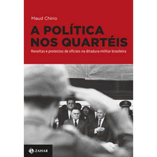 Tamanhos, Medidas e Dimensões do produto Politica Nos Quarteis, a - Revoltas e Protestos de Oficiais na Ditadura Militar Brasileira