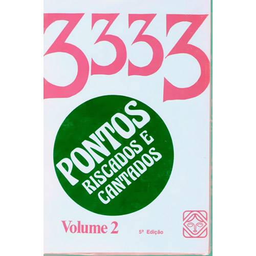 Tamanhos, Medidas e Dimensões do produto 3333 Pontos Riscados e Cantados: (Volume II)