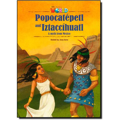 Tamanhos, Medidas e Dimensões do produto Popocatépetl And Iztaccíhuatl: a Myth From Mexico - Level 5 - British English - Series Our World