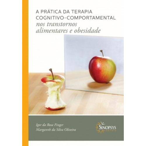 Tamanhos, Medidas e Dimensões do produto Prática da Terapia Cognitivo-Comportamental Nos Transtornos Alimentares e Obesidade, a