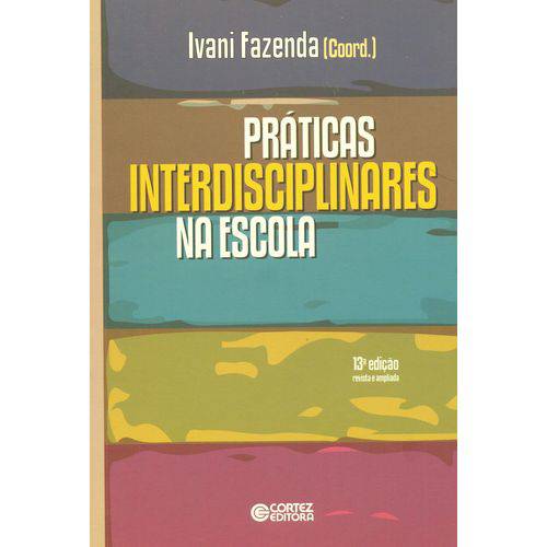 Tamanhos, Medidas e Dimensões do produto Praticas Interdisciplinares na Escola - 13ª Ed. 2013