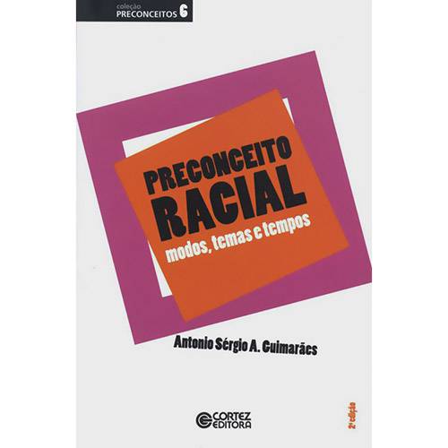 Tamanhos, Medidas e Dimensões do produto Preconceito Racial: Modos, Temas e Tempos - Vol. 6