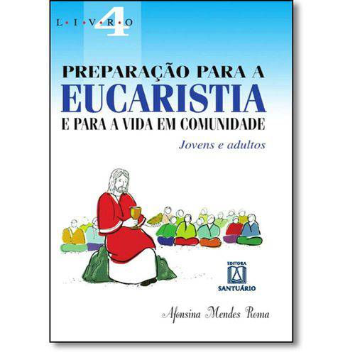 Tamanhos, Medidas e Dimensões do produto Preparacao para a Eucaristia Livro 4 - Santuario