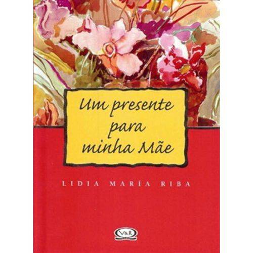 Tamanhos, Medidas e Dimensões do produto Presente para Minha Mãe, um - 7ª Ed. 2007