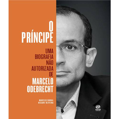 Tamanhos, Medidas e Dimensões do produto Principe, o - uma Biografia Nao Autorizada de Marcelo Odebrecht