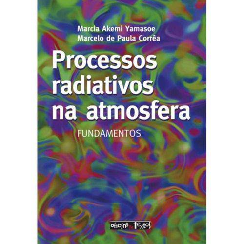 Tamanhos, Medidas e Dimensões do produto Processos Radioativos na Atmosfera - Oficina de Textos