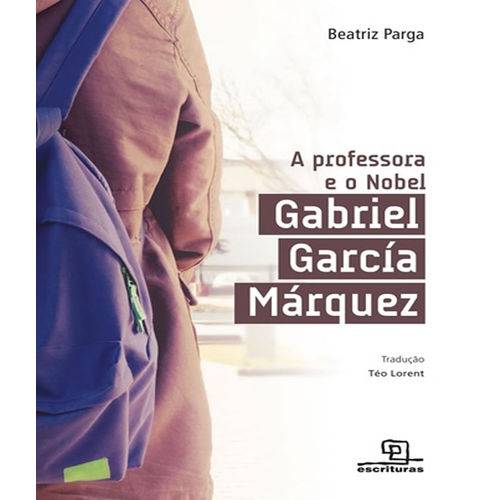 Tamanhos, Medidas e Dimensões do produto Professora e o Nobel, a - Gabriel Garcia Marquez