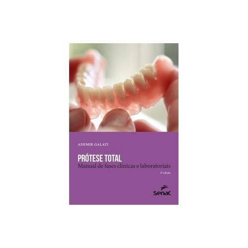 Tamanhos, Medidas e Dimensões do produto Prótese Total - 4ª Ed. 2017