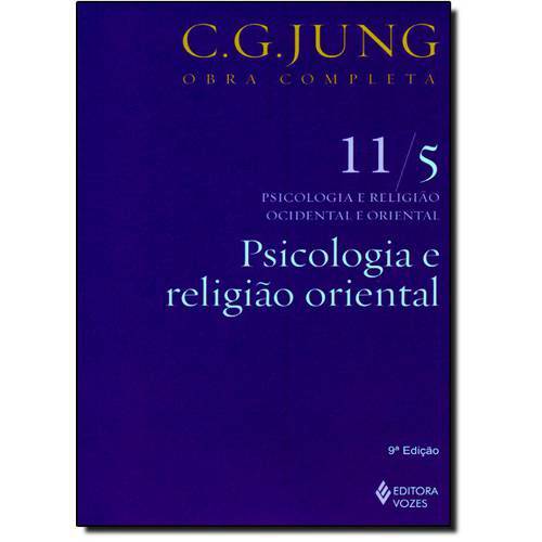 Tamanhos, Medidas e Dimensões do produto Psicologia e Religião Oriental - Vol. 11 - 5 - Coleção Obras Completas de C. G. Jung