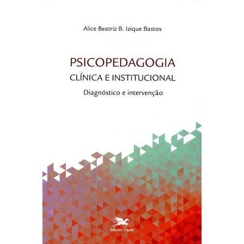 Tamanhos, Medidas e Dimensões do produto Psicopedagogia Clínica e Institucional - Diagnóstico e Intervenção