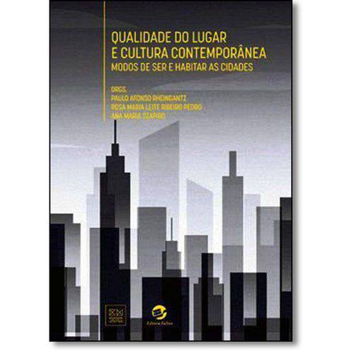 Tamanhos, Medidas e Dimensões do produto Qualidade do Lugar e Cultura Contemporânea: Modos de Ser e Habitar as Cidades