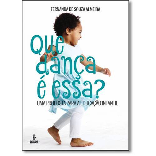 Tamanhos, Medidas e Dimensões do produto Que Dança é Essa?: uma Proposta para a Educação Infantil
