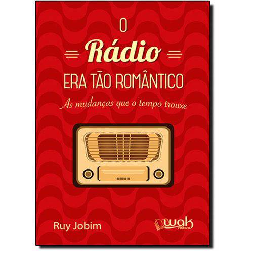 Tamanhos, Medidas e Dimensões do produto Radio Era Tao Romantico, o - Wak