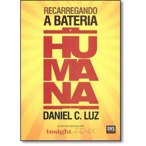 Tamanhos, Medidas e Dimensões do produto Recarregando a Bateria Humana - Dvs