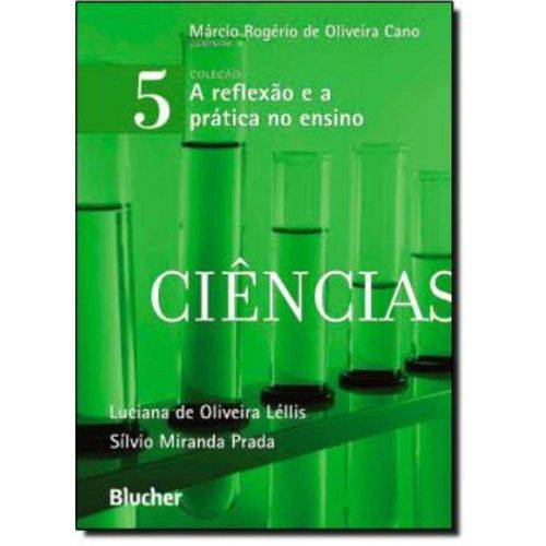 Tamanhos, Medidas e Dimensões do produto Refelexao e a Pratica no Ensino, a - Vol 5 Ciencias - Blucher