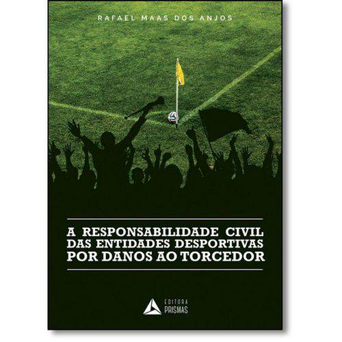 Tamanhos, Medidas e Dimensões do produto Responsabilidade Civil das Entidades Desportivas por Danos ao Torcedor, a