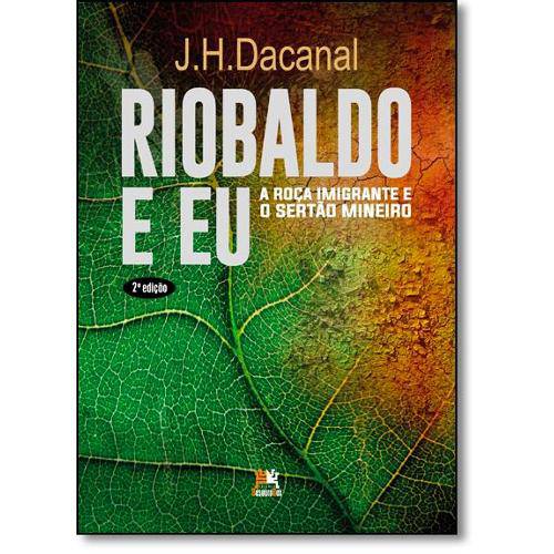 Tamanhos, Medidas e Dimensões do produto Riobaldo e Eu: a Roça Imigrante e o Sertão Mineiro