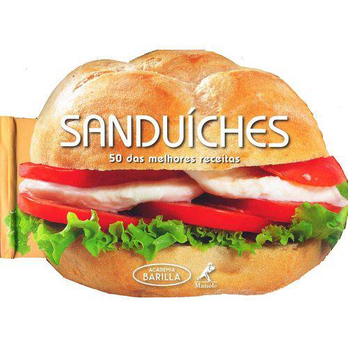 Tamanhos, Medidas e Dimensões do produto Sanduíches - 50 das Melhores Receitas