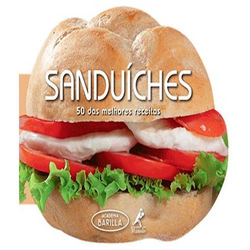 Tamanhos, Medidas e Dimensões do produto Sanduiches - 50 das Melhores Receitas