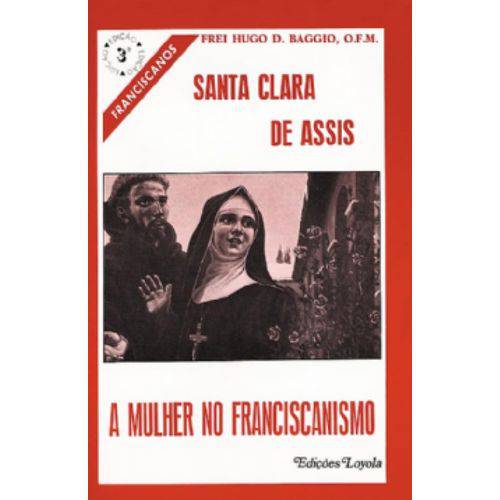 Tamanhos, Medidas e Dimensões do produto Santa Clara de Assis - a Mulher no Franciscanismo