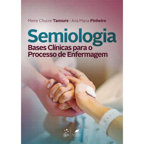 Tamanhos, Medidas e Dimensões do produto Semiologia - Bases Clinicas para o Processo de Enfermagem