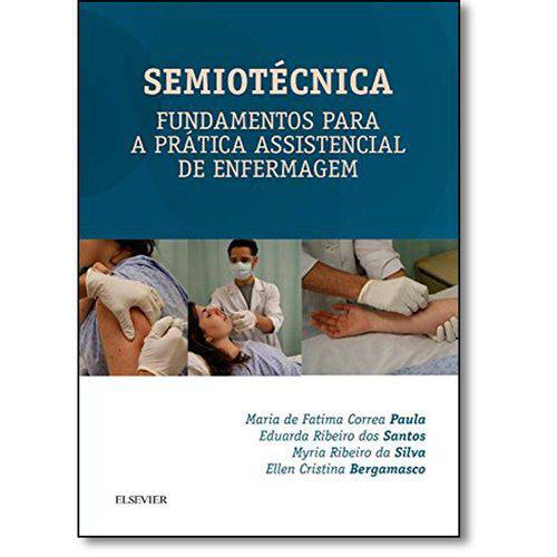 Tamanhos, Medidas e Dimensões do produto Semiotécnica: Fundamentos para a Prática Assistencial de Enfermagem