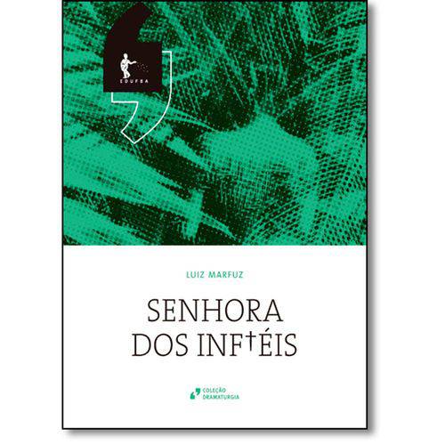 Tamanhos, Medidas e Dimensões do produto Senhora dos Infiéis - Coleção Dramaturgia