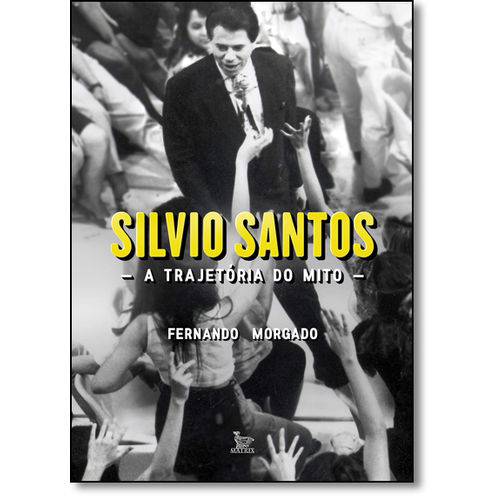 Tamanhos, Medidas e Dimensões do produto Silvio Santos: a Trajetória do Mito
