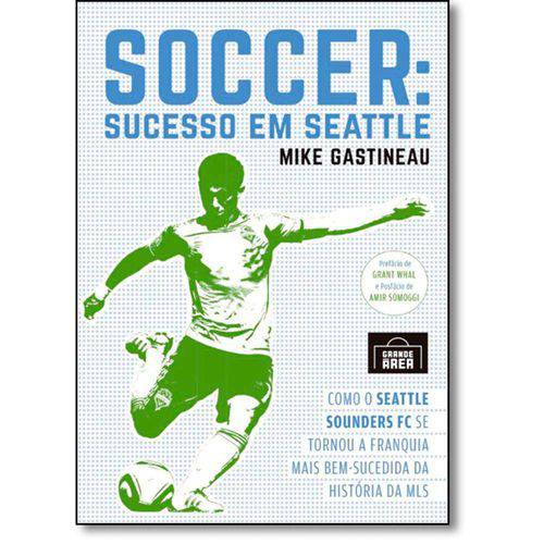 Tamanhos, Medidas e Dimensões do produto Soccer - Sucesso em Seattle - Grande Area