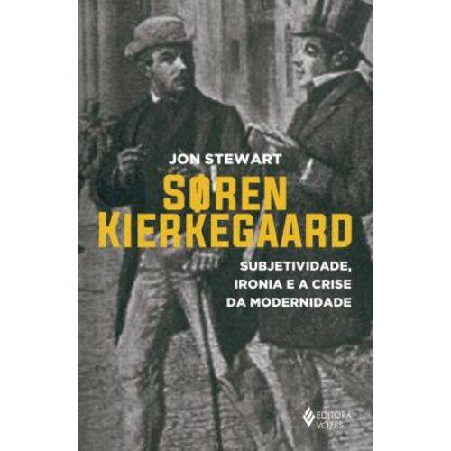 Tamanhos, Medidas e Dimensões do produto Soren Kierkegaard - Subjetividade Ironia e a Crise da Modernidade