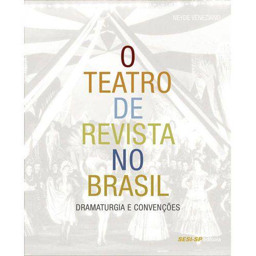 Tamanhos, Medidas e Dimensões do produto Teatro de Revista no Brasil: Dramaturgia e Conveções. o