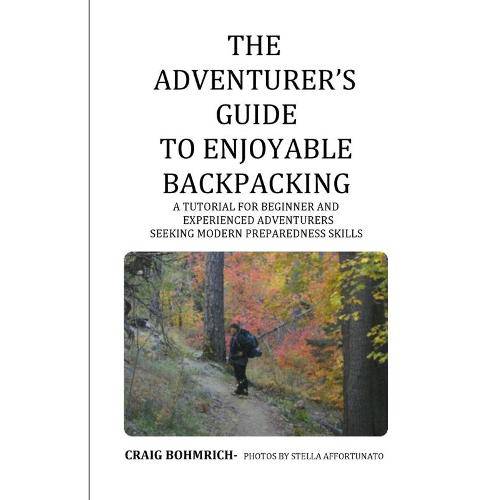 Tamanhos, Medidas e Dimensões do produto The Adventurers Guide To Enjoyable Backpacking