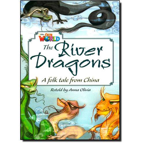 Tamanhos, Medidas e Dimensões do produto The Ríver Dragons: a Folk Tale From China - Level 6 - British English - Series Our World