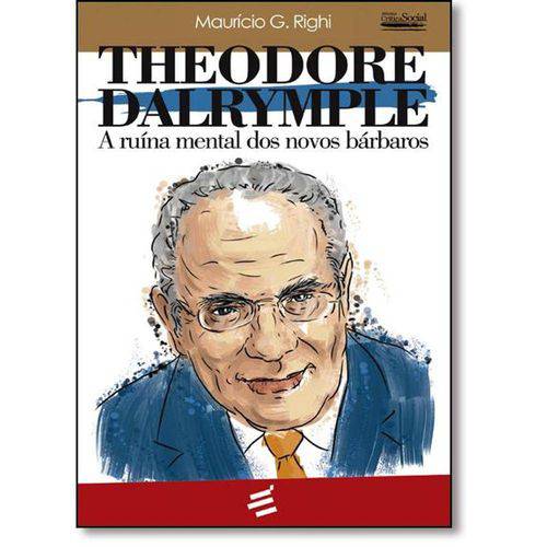 Tamanhos, Medidas e Dimensões do produto Theodore Dalrymple - a Ruina Mental dos Novos Barbaros - e Realizacoes