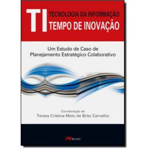 Tamanhos, Medidas e Dimensões do produto Ti Tecnologia da Informacao - Tempo de Inovacao - M Books