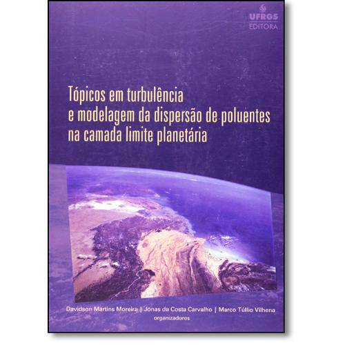 Tamanhos, Medidas e Dimensões do produto Topicos em Turbulencia e Modelagem da Dispersao de Poluentes na Camada Limite Planetária