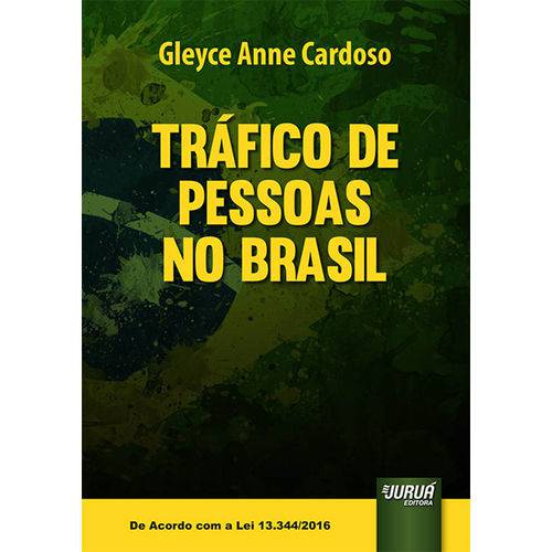 Tamanhos, Medidas e Dimensões do produto Tráfico de Pessoas no Brasil - de Acordo com a Lei 13.344/2016