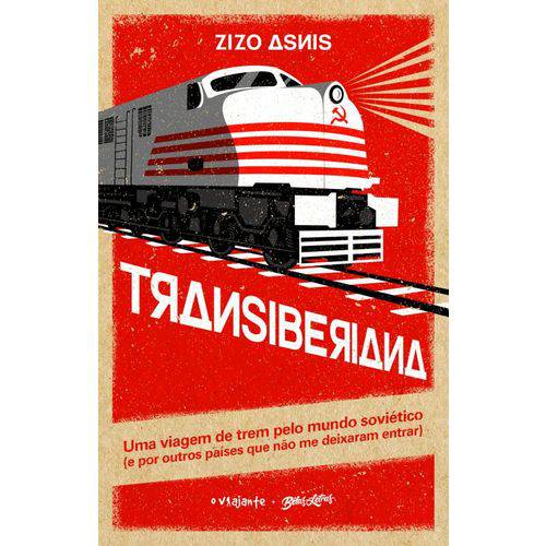 Tamanhos, Medidas e Dimensões do produto Transiberiana - uma Viagem de Trem Pelo Mundo Soviético (E por Outros Países que não me Deixaram Ent