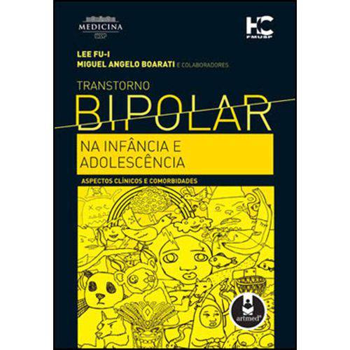 Tamanhos, Medidas e Dimensões do produto Transtorno Bipolar na Infância e Adolescência: Aspectos Clínicos e Comorbidades