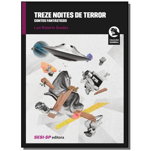 Tamanhos, Medidas e Dimensões do produto Treze Noites de Terror: Contos Fanta Sticos - Cole