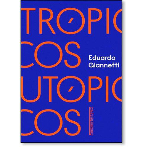Tamanhos, Medidas e Dimensões do produto Tropicos Utopicos - uma Perspectiva Brasileira da Crise Civilizatoria