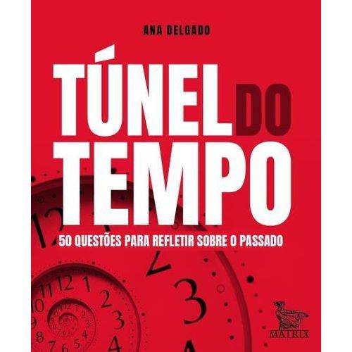 Tamanhos, Medidas e Dimensões do produto Túnel do Tempo - 50 Questões para Refletir Sobre o Passado