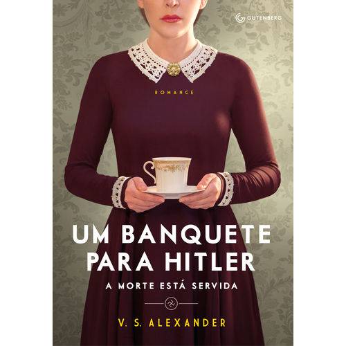 Tamanhos, Medidas e Dimensões do produto Um Banquete para Hitler - 1ª Ed.