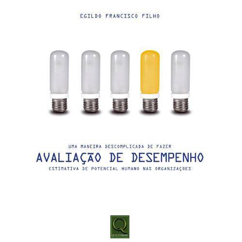 Tamanhos, Medidas e Dimensões do produto Uma Maneira Descomplicada de Fazer Avaliacao de Desempenho - Qualitymark